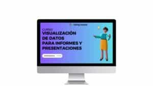 Visualización de datos para informes y presentaciones (VERSION ESPAÑOL)